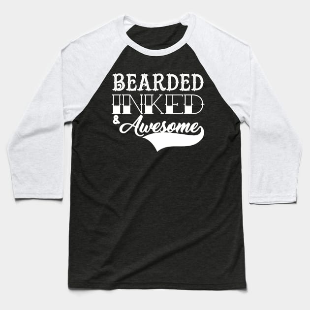 bearded inked and awesome Baseball T-Shirt by klarennns